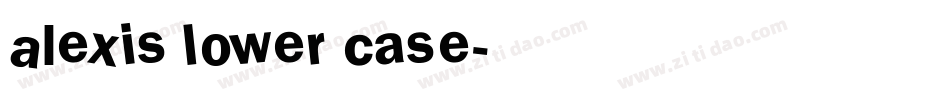 Alexis Lower Case字体转换